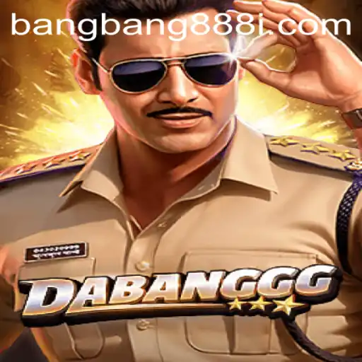 Exploring the Thrilling World of DABANGGG: A Dive into Bangbang888