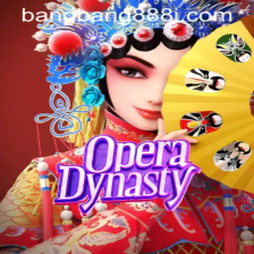 A Deep Dive into OperaDynasty: Exploring the Intriguing World of Strategy with bangbang888