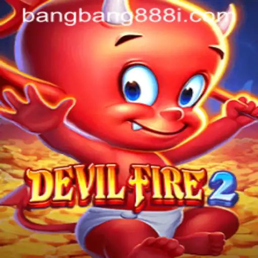 Unveiling DevilFire2: The Thrilling Universe Captured in bangbang888